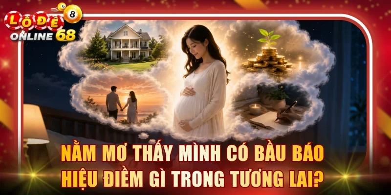 Mơ thấy mình có bầu